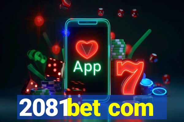 2081bet com